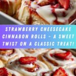 Strawberry Cheesecake Cinnabon Rolls Recipe