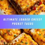 Loaded Cheesy Pocket Tacos Recipe