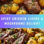 Spicy Chicken Livers with Mushrooms Recipe