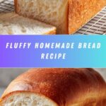Super Soft Bread Recipe