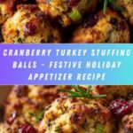 Cranberry & Turkey Stuffing Balls Recipe