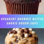 Brownie Batter Cookie Dough Cups Recipe