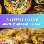 Roasted Summer Squash Recipe