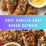 ** Vanilla Chai Baked Oatmeal Recipe
