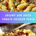 One-Pot Creamy Sun Dried Tomato Chicken Pasta Recipe
