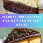 Secret Chocolate Cake with Passion Fruit Mousse Recipe