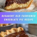 Old-Fashioned Chocolate Pie Recipe