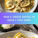 Ravioli With Pears & Cheese in Cacio e Pepe Sauce Recipe