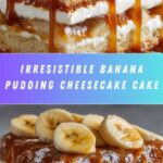 Banana Pudding Cheesecake Cake Recipe