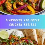 Air Fryer Chicken Fajitas Recipe