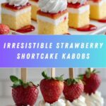 Strawberry Shortcake Kabobs: A Delicious and Easy Dessert Recipe